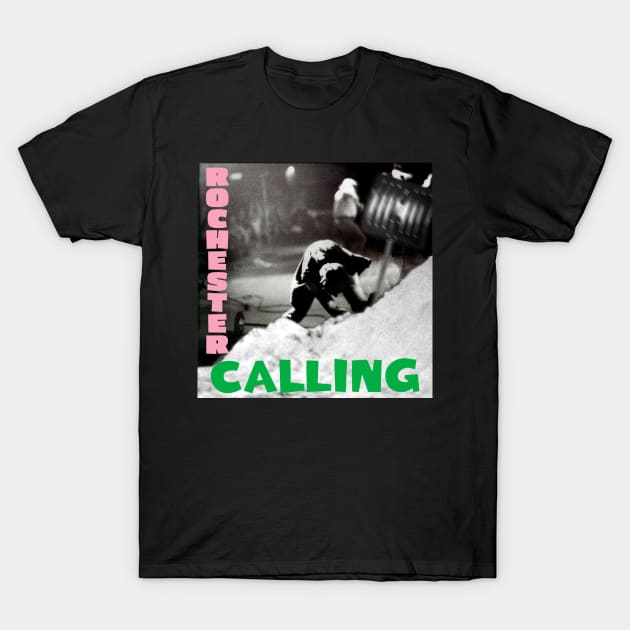 Rochester Calling T-Shirt by acurwin